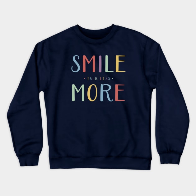 Talk Less, Smile More - Hamilton Quote - Aaron Burr Crewneck Sweatshirt by redesignBroadway